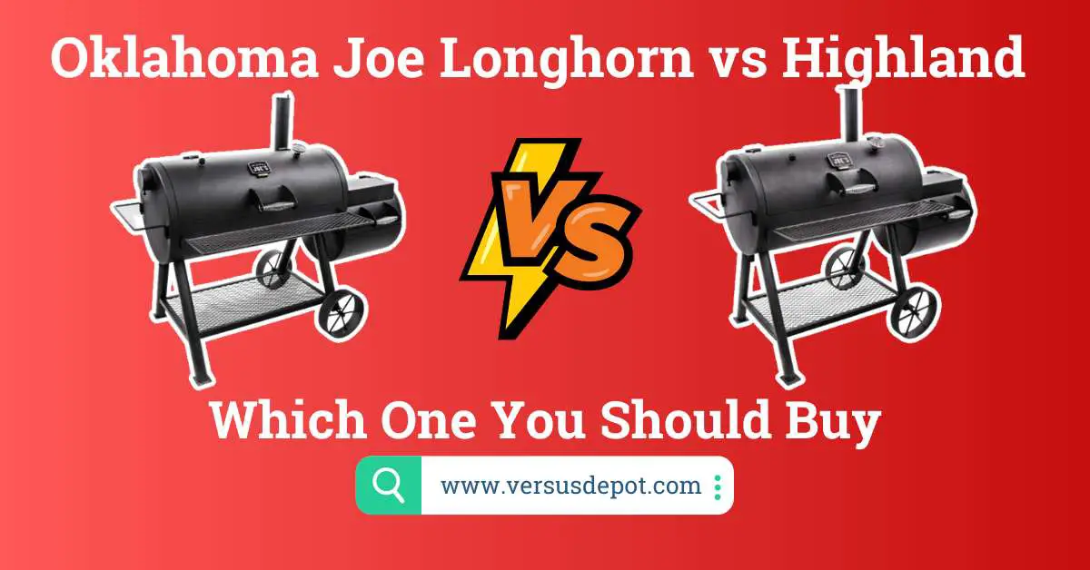 Oklahoma Joe Longhorn vs Highland