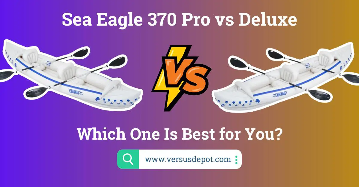 Sea Eagle 370 Pro vs Deluxe