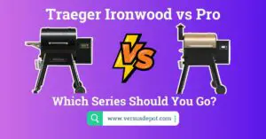 Traeger Ironwood vs Pro