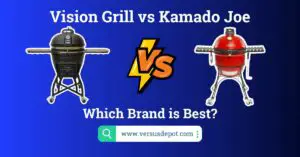 Vision Grill vs Kamado Joe