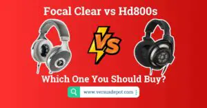 Focal Clear vs Hd800s